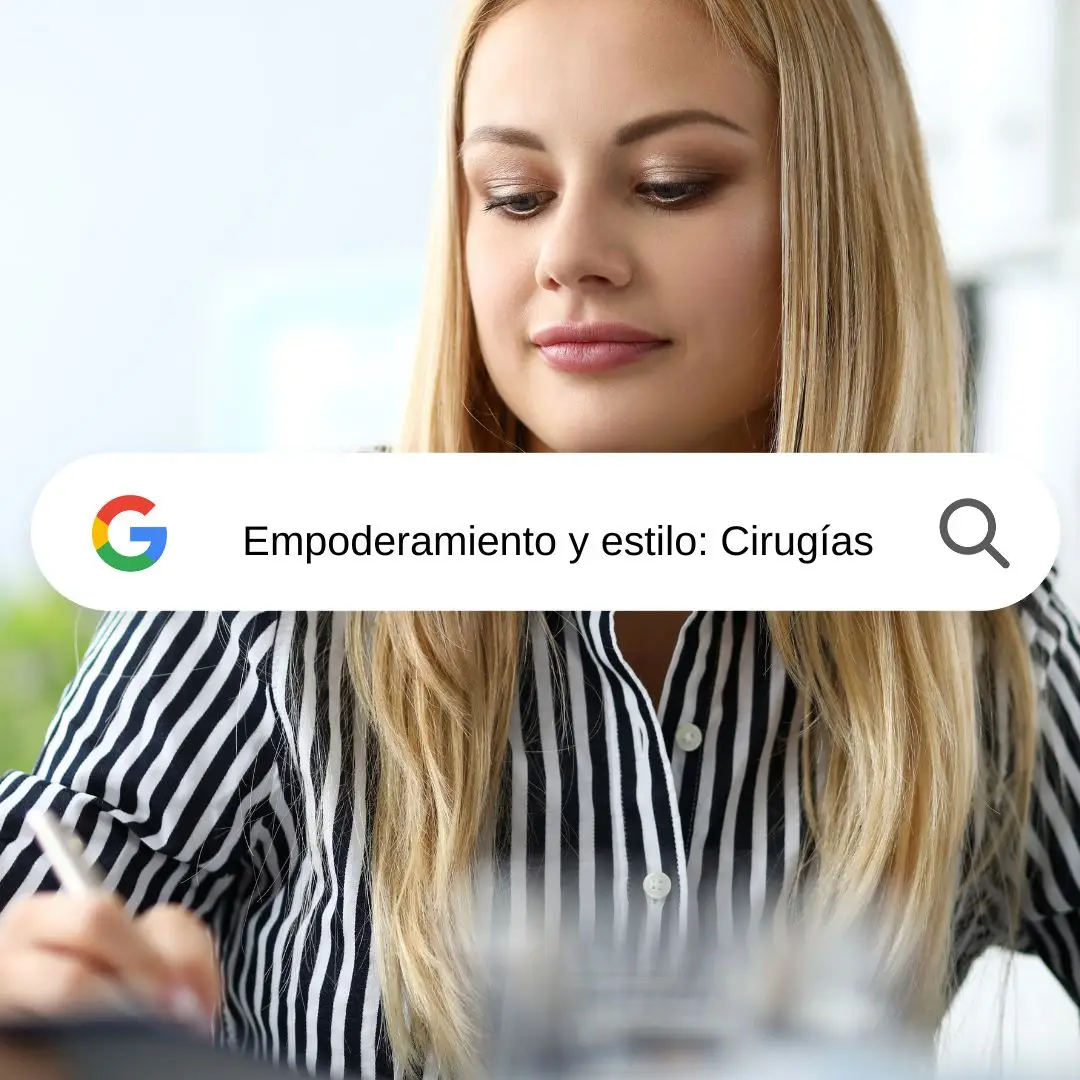 Empoderamiento y Estilo: Cirugías Plásticas para Mujeres Exitosas que Quieren Proyectar Confianza
