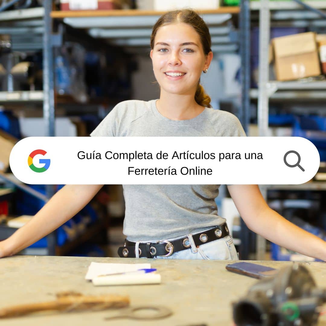 Guía Completa Artículos Esenciales para Vender en una Ferretería Online