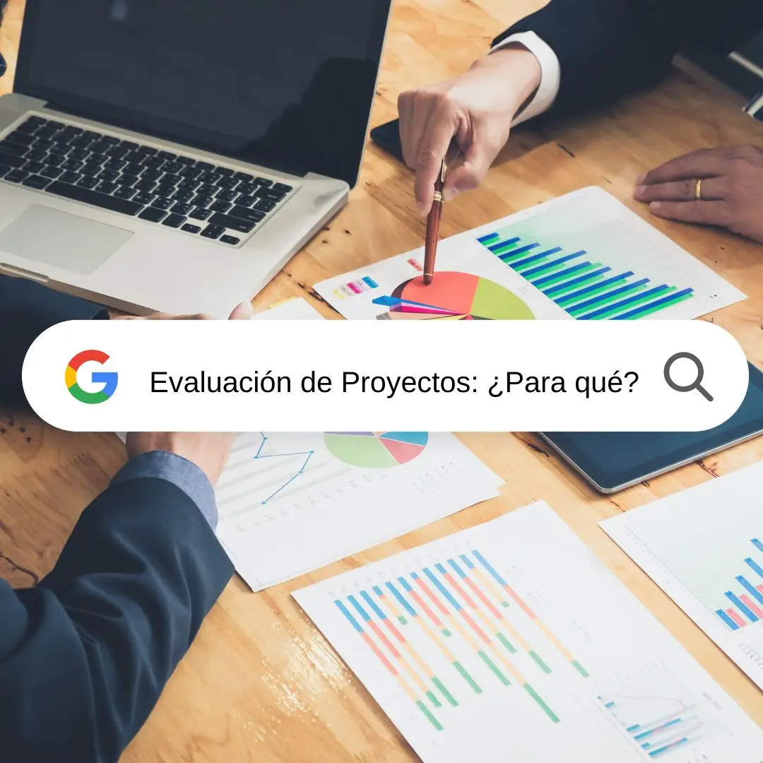 La Importancia de las Evaluaciones para Proyectos de Inversión Públicos y Privados