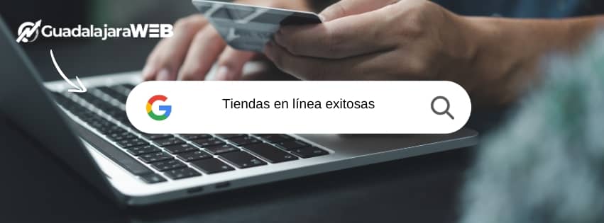 Tiendas en línea exitosas