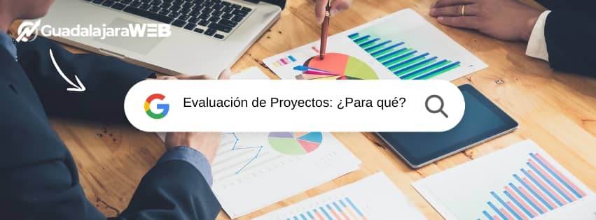 La Importancia de las Evaluaciones para Proyectos de Inversión Públicos y Privados