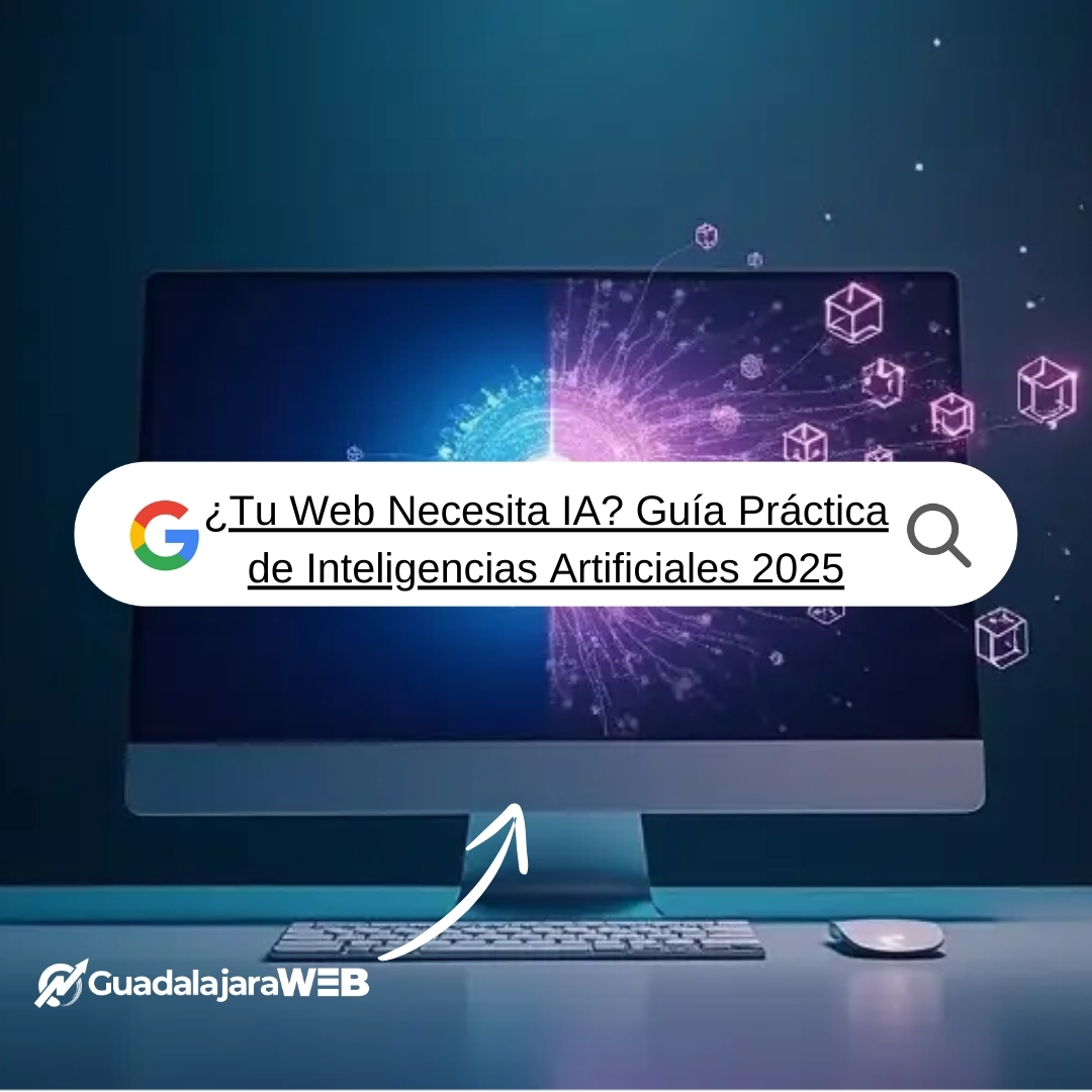 Mini-¿Tu Web Necesita IA_ Guía Práctica de Inteligencias Artificiales 2025