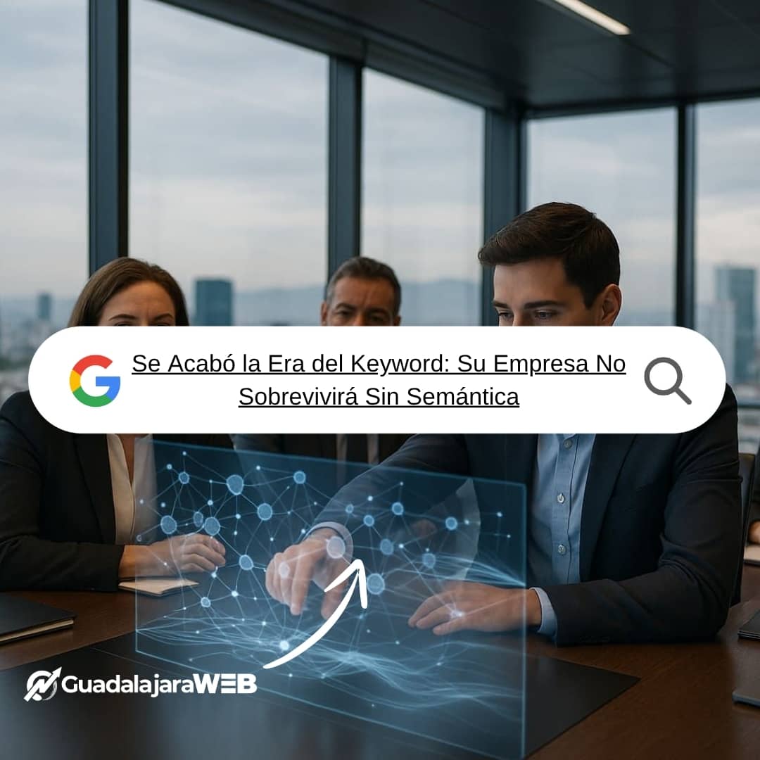 Se Acabó la Era del Keyword Su Empresa No Sobrevivirá Sin Semántica